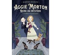 Aggie Morton Reine Du Mystère Tome 1 - L'affaire Du Grand Piano
