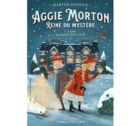 Aggie Morton reine du mystère Marie Leymarie (Traduction), Isabelle Follath (Illustration), Jocelyn Marthe (Auteur)