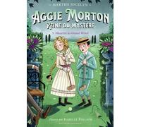 Aggie Morton reine du mystère Meurtre au Grand Hôtel - Jocelyn Marthe - Gallimard jeunesse - broché - Roman junior
