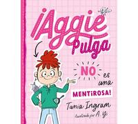 Aggie Pulga No Es Una Mentirosa! (Aggie Flea 1)