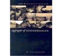 Aggregate of Disturbances, The Iowa Poetry Prize Series Michele Glazer (Auteur)