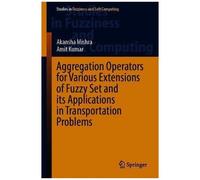 Aggregation Operators For Various Extensions Of Fuzzy Set And Its Applications In Transportation Problems