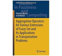 Aggregation Operators For Various Extensions Of Fuzzy Set And Its Applications In Transportation Problems