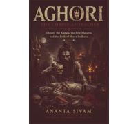 Aghori: The Corpse as Teacher