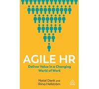 Agile HR: Deliver Value in a Changing World of Work