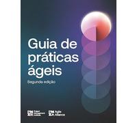 Agile Practice Guide - Second Edition (BRAZILIAN PORTUGUESE)