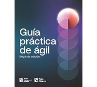 Agile Practice Guide - Second Edition (SPANISH)