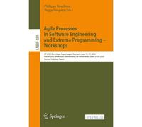 Agile Processes In Software Engineering And Extreme Programming - Workshops
