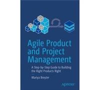 Agile Product and Project Management by Mariya Breyter Mariya Breyter (Auteur)