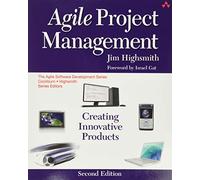 Agile Project Management: Creating Innovative Products (Agile Software Development)