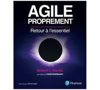 Agile proprement – Retour à l'essentiel – Pearson Education