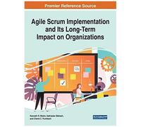 Agile Scrum Implementation And Its Long-Term Impact On Organizations