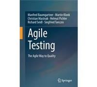 Agile Testing by Siegfried Tanczos Manfred Baumgartner Martin Klonk Christian Mastnak Helmut Pichler Richard Seidl Siegfried Tanczos (Auteur)
