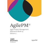 AgilePM: Agile Project Management: Reference Book v3