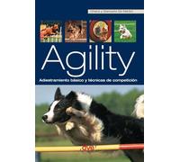 Agility: Adiestramiento básico y técnicas de competición