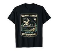 Agility Dog Joke We Don't Always Q Funny Handler Saying T-Shirt