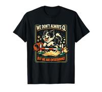 Agility Dog Joke We Don't Always Q Funny Handler Saying T-Shirt