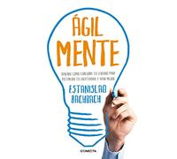 ÁgilMente: Aprende cómo funciona tu cerebro para potenciar tu creatividad y vivir mejor