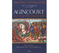 Agincourt : Battle of the Scarred King – Osprey Publishing