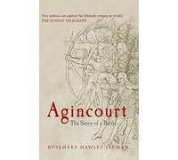 Agincourt: The Story of a Battle