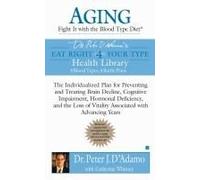 Aging: Fight It With The Blood Type Diet