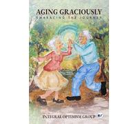 Aging Graciously: Embracing the Journey
