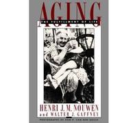 Aging Henri J.M. Nouwen, Walter J. Gaffney (Auteur)