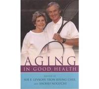 Aging in Good Health