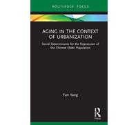 Aging In The Context Of Urbanization