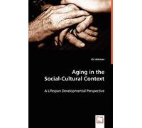 Aging In The Social-Cultural Context