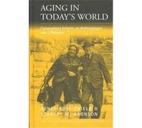 Aging In Today's World, PUBLIC ISSUES IN ANTHROPOLOGICAL PERSPECTIVES Aronson Shield, Stanley M. Aronson (Auteur)