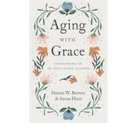 Aging With Grace