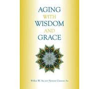 Aging With Wisdom And Grace
