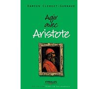 Agir avec Aristote