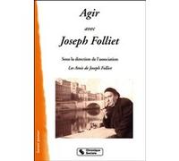 Agir avec Joseph Folliet