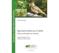 Agir avec la nature au XIXe siècle: À propos d'oiseaux, d'agriculture et d'émergence de l'écologie