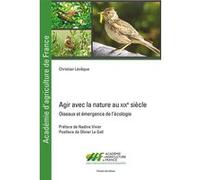 Agir avec la nature au XIXe siècle: À propos d'oiseaux, d'agriculture et d'émergence de l'écologie