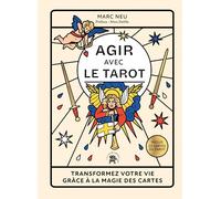 Agir Avec Le Tarot - Transformez Votre Vie Grâce À La Magie Des Cartes, Inclus 22 Cartes Du Tarot