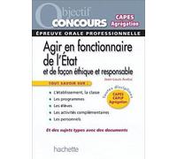 Agir en fonctionnaire de l'Etat et de façon éthique et responsable