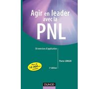 Agir en leader avec la PNL - 3ème édition - 50 exercices d'application: 50 exercices d'application