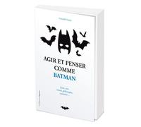 Agir et penser comme Batman - Gwendal Fossois - L'opportun Eds De - broché - Guide