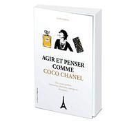 Agir Et Penser Comme Coco Chanel