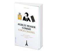 Agir et penser comme Coco Chanel - Aurélie Godefroy - L'opportun Eds De - broché - Guide