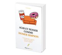 Agir et penser comme Homer Simpson