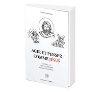 Agir et penser comme Jésus