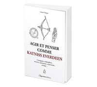 Agir Et Penser Comme Katniss Everdeen