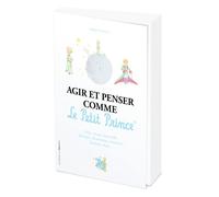 Agir et penser comme le Petit Prince - Edition Officielle des 75 ans - Stéphane Garnier - L'opportun Eds De - broché - Guide