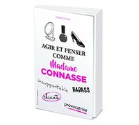 Agir et penser comme Madame Connasse