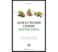 Agir et penser comme Maître Yoda