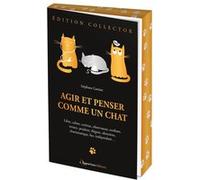Agir et penser comme un chat - édition collector Stéphane Garnier (Auteur)